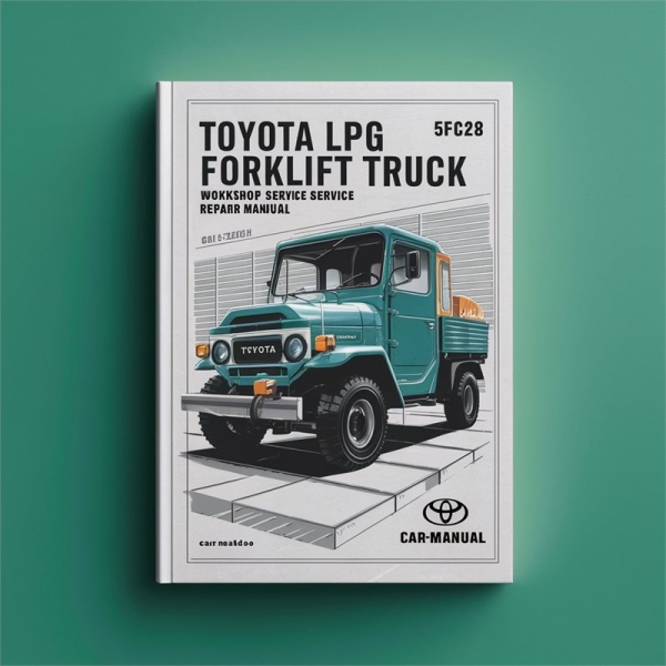 Toyota 5FGC28 Gabelstapler LPG Werkstatt-Handbuch