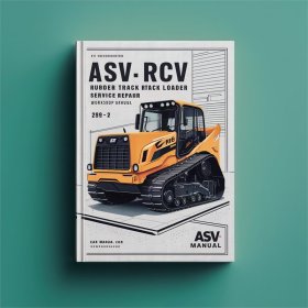 ASV RCV Rubber Track Loader Service Repair Workshop Manual