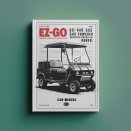 1983 EZ-GO GX-440 GX-444 GAS POWERED Owners Operation And Service Repair Manual Service Repair Manual