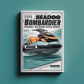 2006 Seadoo Bombardier Personal Watercraft-Workshop Service Repair Manual