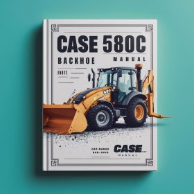CASE 580C Backhoe Manual