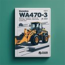 Komatsu WA470-3 Wheel Loader Service Repair Factory Manual (SN: 20001 and up)