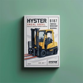 Hyster B187 (S40XL, S50XL, S60XL): Werkstatt-Handbuch für Service & Reparatur