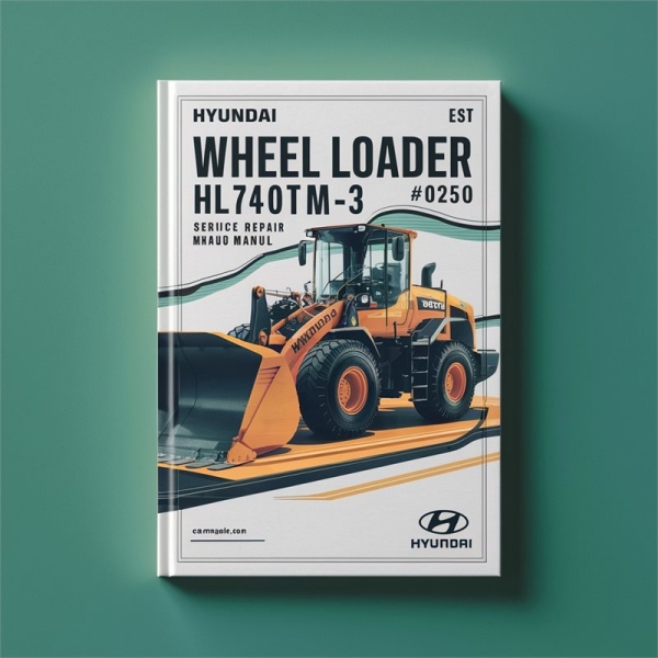 Hyundai Wheel Loader HL740TM-3 (#0250) Service Repair Manual