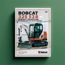 Bobcat 325 328 Compact Excavator Workshop Service Repair Manual