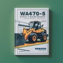 Komatsu WA470-5 Wheel Loader Operation & Maintenance Manual (Serial Number: 80613 and up)