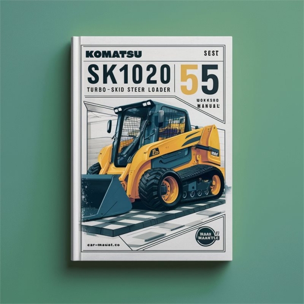 Komatsu SK1020 5 SK1020 5 Turbo Skid Steer Loader Service Repair Workshop Manual Pdf